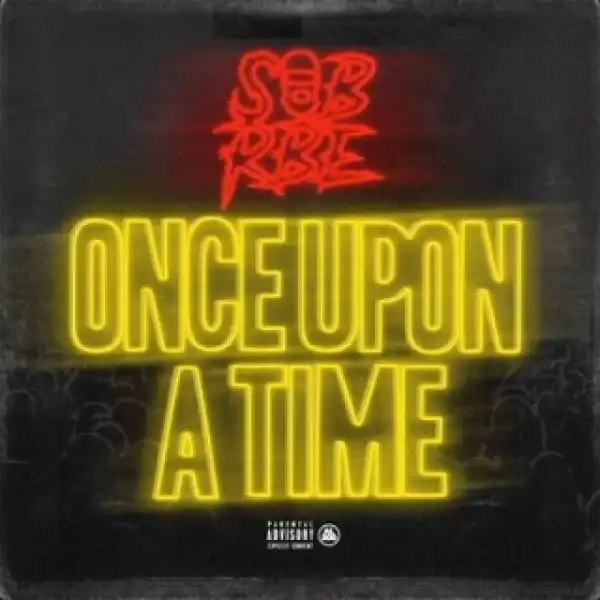 Instrumental: SOB x RBE - Once Upon A Time